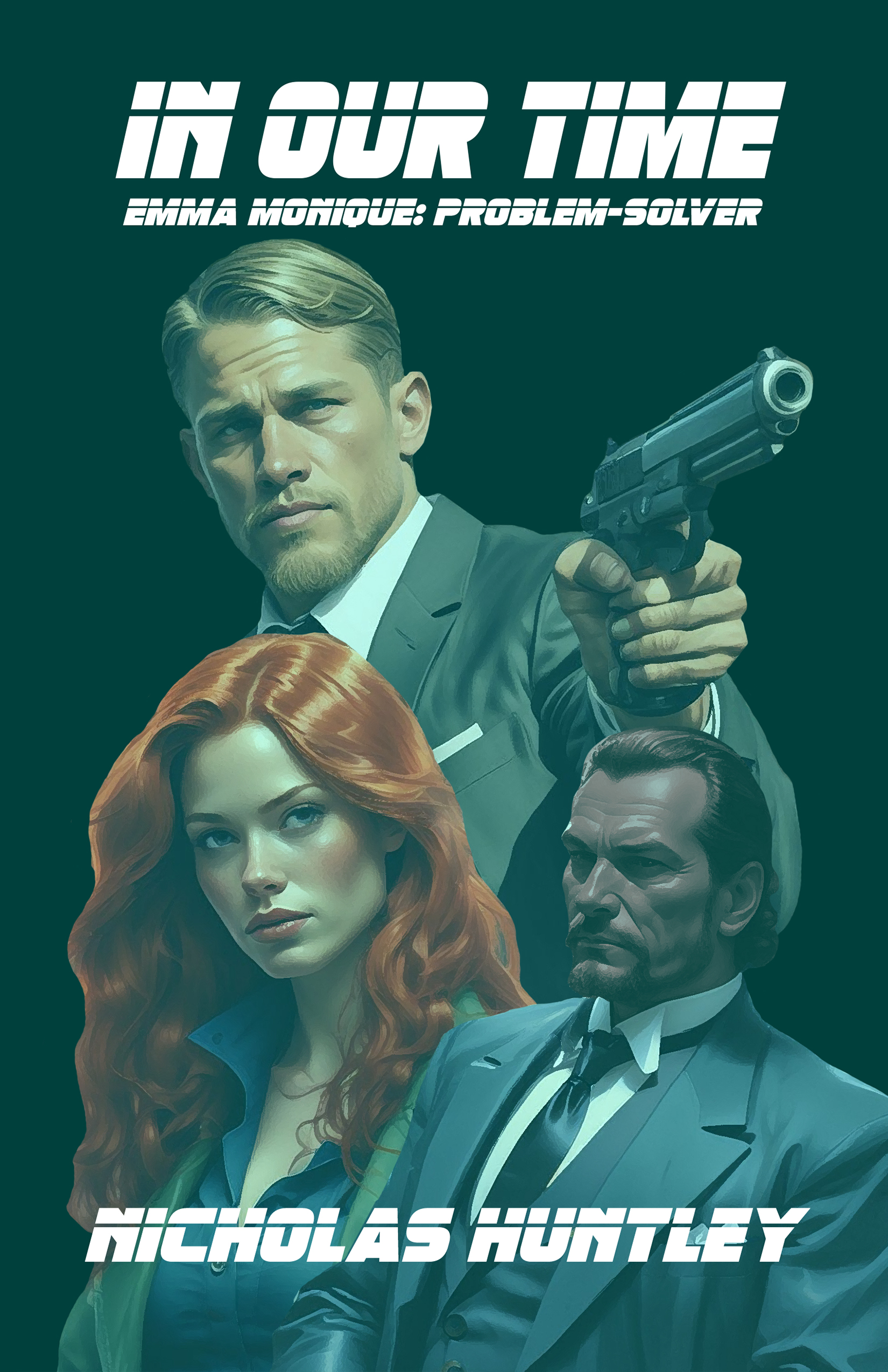 Emma Monique: Problem-Solver - Book 3 - In Our Time